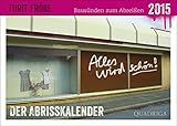 Image de Bausünden zum Abreißen - 2015: Der Abrisskalender. Alles wird schön!