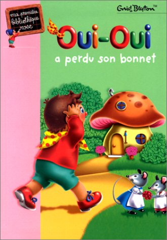 couverture de : Oui-Oui a perdu son bonnet