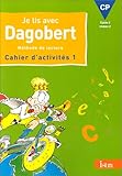 Image de Je lis avec Dagobert, CP. Cahier d'activités, numéro 1