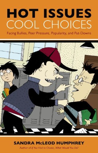 Download Hot Issues, Cool Choices: Facing Bullies, Peer Pressure, Popularity, and Put-downs: Facing Bullies, Peer Pressure, Popularity and Put-Downs Download Hot Issues, Cool Choices: Facing Bullies, Peer Pressure, Popularity, and Put-downs: Facing Bullies, Peer Pressure, Popularity and Put-Downs