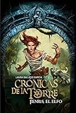  Crónicas de la Torre IV. Fenris, el elfo