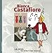 Bianca Castafiore : La Diva du vingtième siècle by Mireille Moons