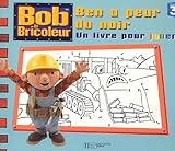 Image de Ben a peur du noir. Un livre pour jouer