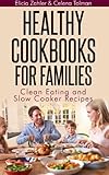 Image de Healthy Cookbooks For Families: Clean Eating and Slow Cooker Recipes