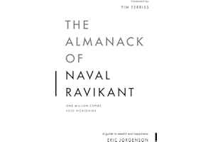MAGRATHEA PUBLISHING The Almanack of Naval Ravikant: A Guide to Wealth and Happiness
