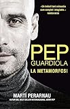 Image de Pep Guardiola. La metamorfosi