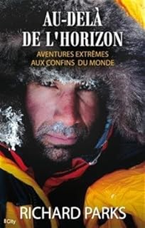 jaquette livre AU DELA DE L HORIZON AVENTURES AU CONFINS DU MONDE