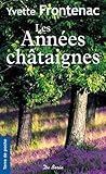 Les années chataignes