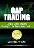 Gap Trading: Simple Stock Trading Strategies for Consistent Profits (Updated and Expanded) (English Edition) by 