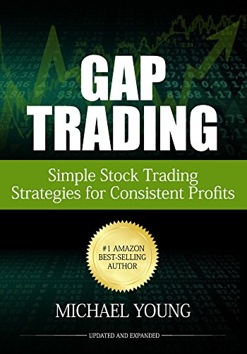 Gap Trading: Simple Stock Trading Strategies for Consistent Profits (Updated and Expanded) (English Edition)