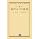 FRANKENSTEIN ya da Modern Prometheus