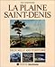 La Plaine Saint-Denis....