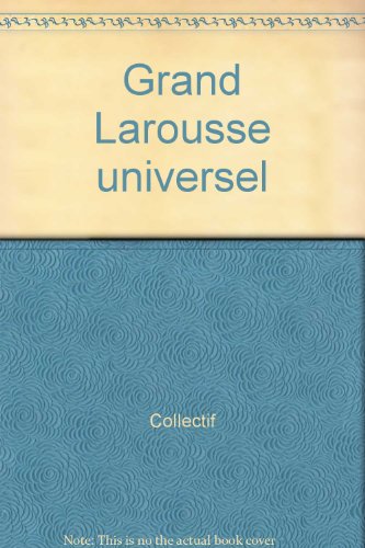 couverture de : Grand Larousse Universel  Phototypie &agrave; Rel&acirc;cher
