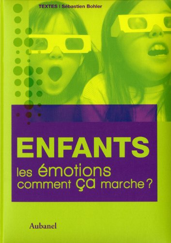 Enfance, les émotions comment ça marche ?