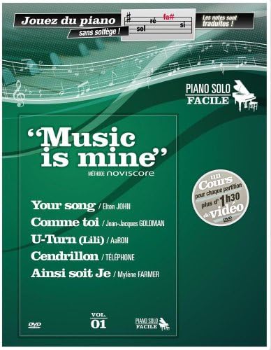 Music Is Mine Methode de Piano Facile + DVD