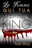 La Femme qui tua Stephen King