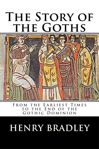 The Story of the Goths (English Edition)