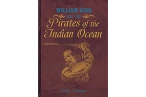 William Kidd and the Pirates of the Indian Ocean (QED Pirates)