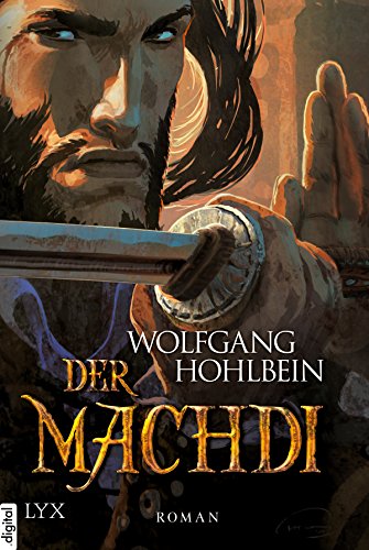 Die Chronik der Unsterblichen - Der Machdi (Andrej und Abu Dun 13)