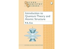 Introduction to Quantum Theory and Atomic Structure: 37 (Oxford Chemistry Primers)