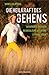 Die Heilkraft des Gehens: * Gesunder Rücken - * Bewegliche Gelenke - * Starke Füße by Wim Luijpers