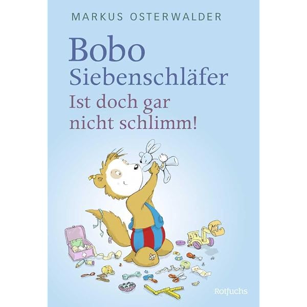 Bobo Siebenschläfer kann schon Rad fahren : Osterwalder, Markus, Kreidel, Gabriele, Steinbrede, Diana Books