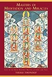 Masters of Meditation and Miracles: Lives of the Great Buddhist Masters of India and Tibet (Buddhayana Series Book 6) (English Edition) by 