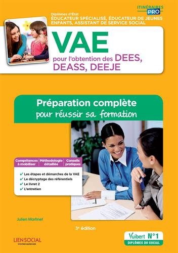 Télécharger VAE pour l'obtention des DEES, DEASS, DEEJE - Préparation complète pour réussir sa formation - É Gratuit
