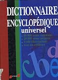 Dictionnaire encyclopedique universel - langue - encyclopedie - noms propres