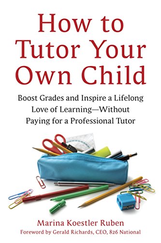 How To Tutor Your Own Child