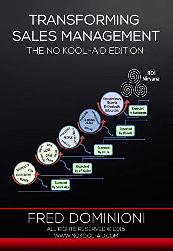 Transforming Sales Management: The no kool-aid edition (English Edition) Transforming Sales Management: The no kool-aid edition (English Edition)