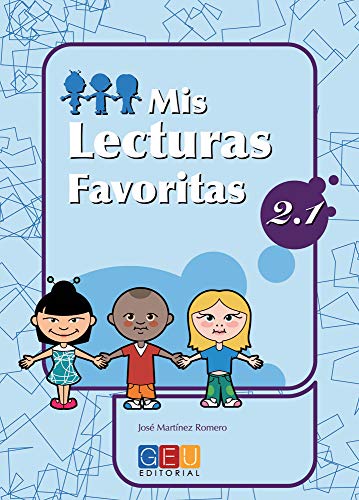 Mis lecturas favoritas 21 / Editorial GEU / 2º Primaria / Mejora la comprensión lectora / Recomendado como repaso / Con