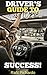The Driver's Guide to Success! (English Edition) by Rafil Pichardo