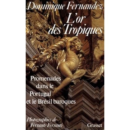 L'Or des Tropiques (Littérature) L'Or des Tropiques (Littérature)