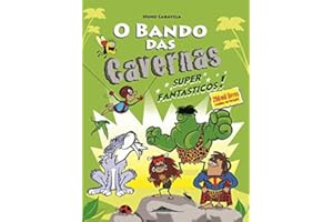 O Bando das Cavernas - Livro 5: Super Fantásticos!