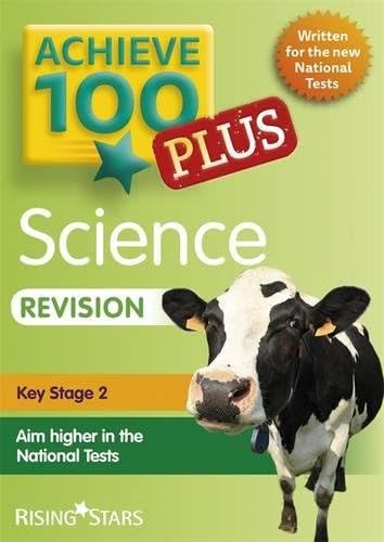 Achieve 100+ Science Revision (Achieve Key Stage 2 SATs Revision)