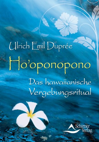 Download Ho'oponopono: Das hawaiianische Vergebungsritual Download Ho'oponopono: Das hawaiianische Vergebungsritual
