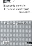 Image de Economie générale, économie d'entreprise Tle STT : Livre du professeur