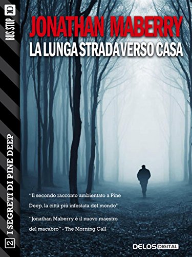 Download La lunga strada verso casa: Pine Deep 2 (I segreti di Pine Deep) Download La lunga strada verso casa: Pine Deep 2 (I segreti di Pine Deep)