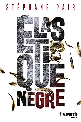 couverture de : &Eacute;lastique n&egrave;gre
