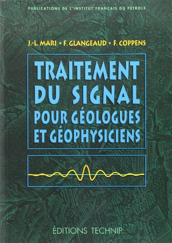 Download Traitement du signal pour géologues et géophysiciens