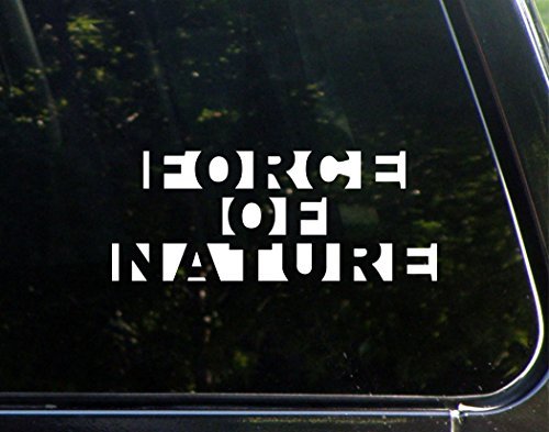Betta946xton Force Of Nature Vinyl Car Stickers Bumper Stickers Funny Windows Truck Laptop Decals Gifts 8-1/4 X 3-1/4.