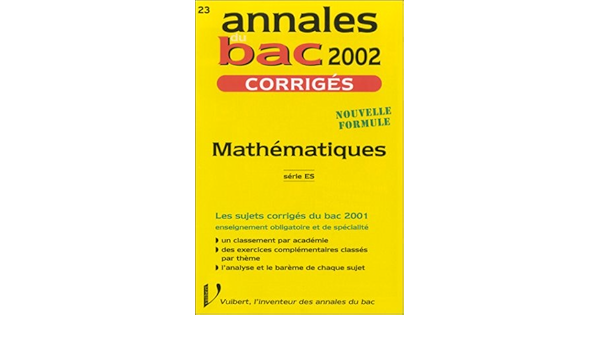 Amazon Fr Annales Bac 2002 Corriges Mathematiques Collectif Livres