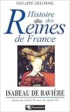 Image de Histoire des Reines de France : Isabeau de Bavière