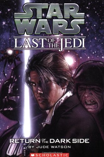 Return of the Dark Side (Star Wars: the Last of the Jedi, Band 6)