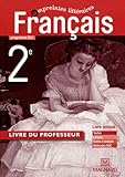 Français 2e : Programme 2011, livre du professeur