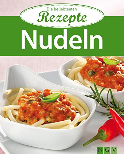 Download Nudeln: Die beliebtesten Rezepte Download Nudeln: Die beliebtesten Rezepte
