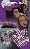 Operation: Titanic (Nancy Drew & the Hardy Boys Super Mystery Series) by 