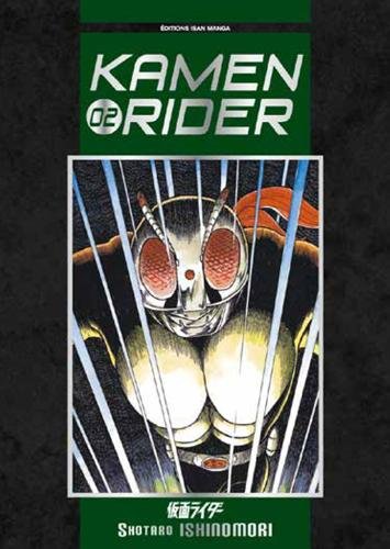 Kamen Rider — Tome 2
