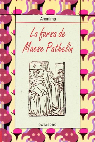 La farsa de Maese Pathelin (Biblioteca Básica): 5